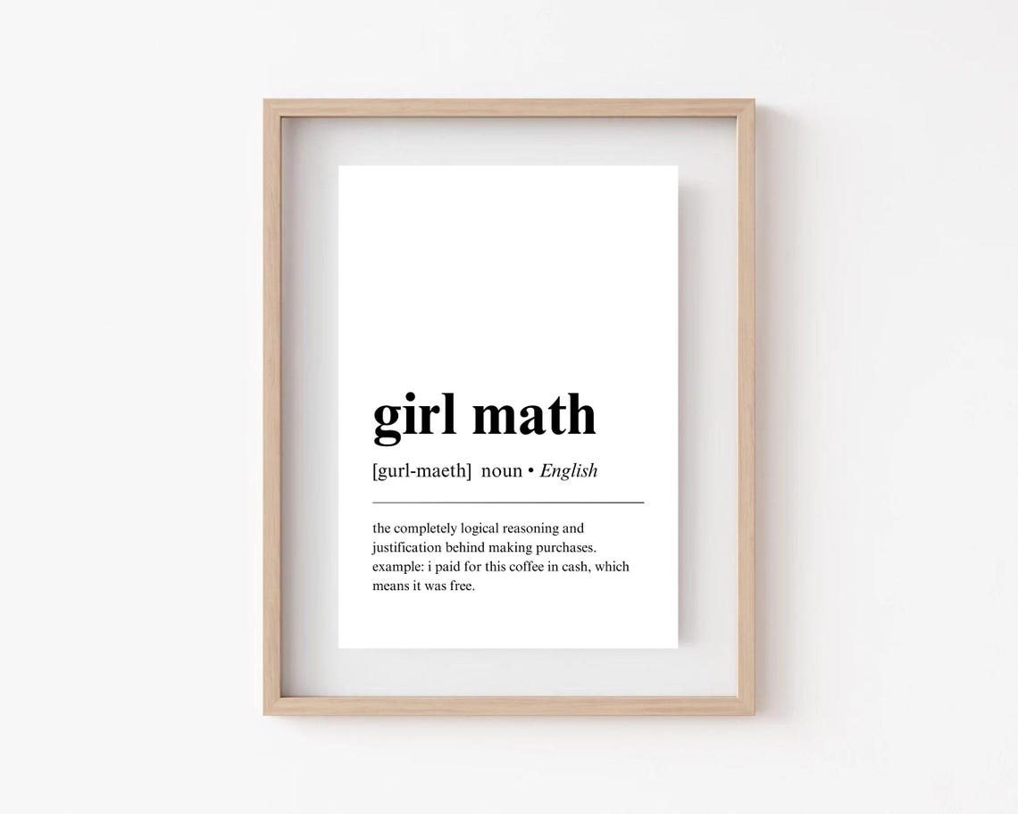 Girl Math Definition Funny Dictionary Poster Feminist Office Wall Decor
