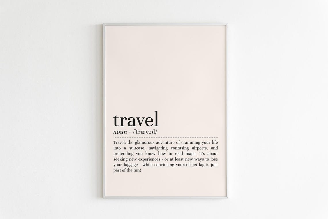 Travel Definition Funny Wanderlust Adventure Dictionary Style Poster
