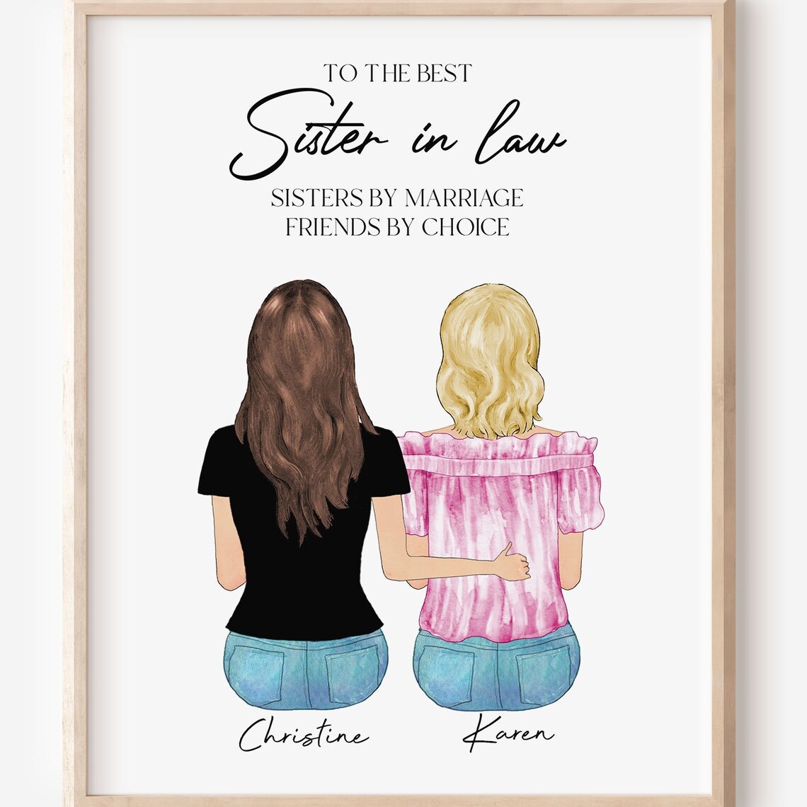 Best Sister in Law Sisters By Marriage Friends By Choice Poster
