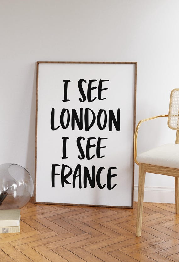 Funny Bathroom Wall Art I See London France Print Cute Quote Toilet Saying
