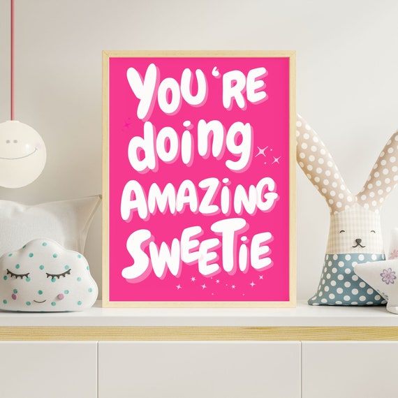 Youre Doing Amazing Sweetie Print Affirmation Wall Art Teen Girl Room Decor Retro Poster Trendy Art Pink Preppy Dorm Decor