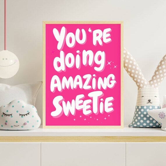 You're Doing Amazing Sweetie Trendy Hot Pink Affirmation Poster