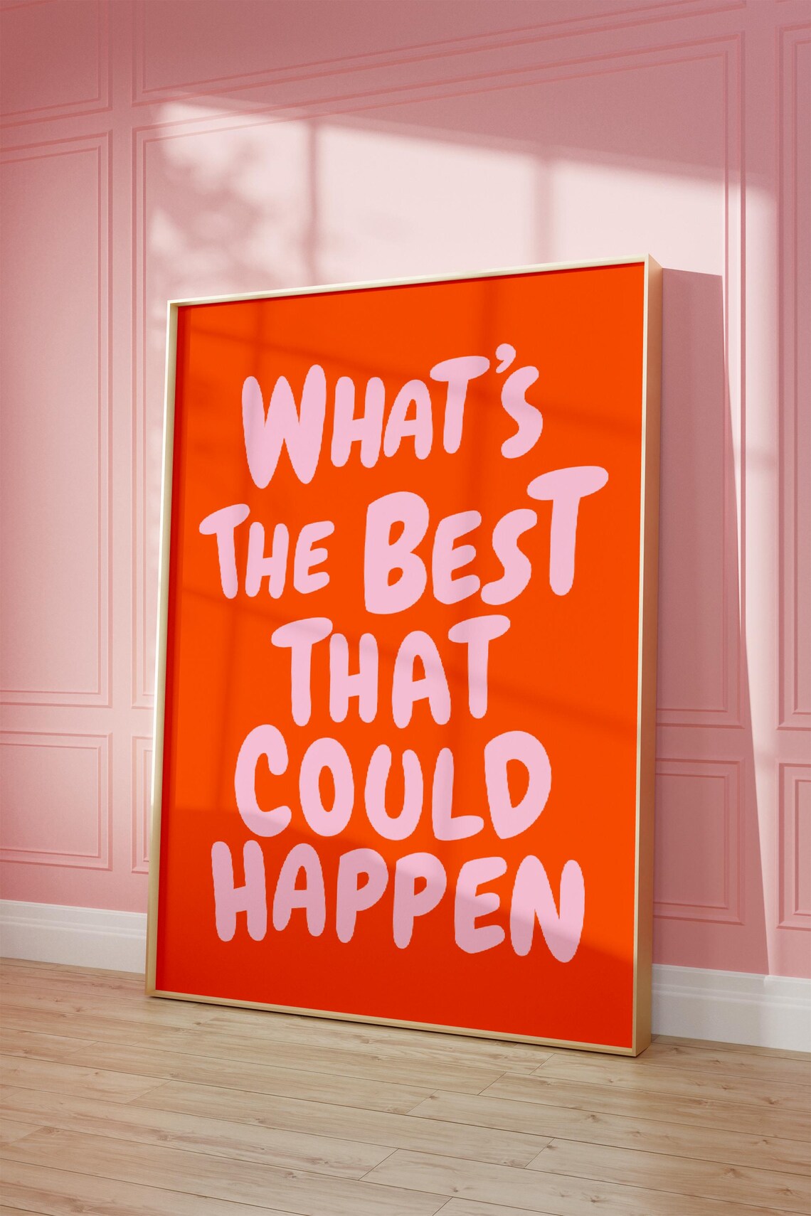 Whats The Best That Could Happen Quote Poster - Image 4