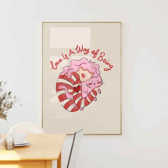 Love Is A Way Of Being Print Positive Affirmations Poster Cute Cat Mental Health Wall Art Mindfulness Decor