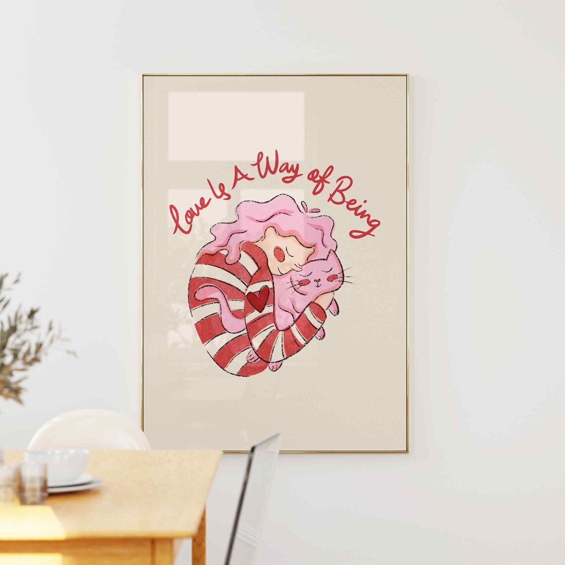 Love Is A Way Of Being Sweet Girl Hugging Pink Cat Quote Poster
