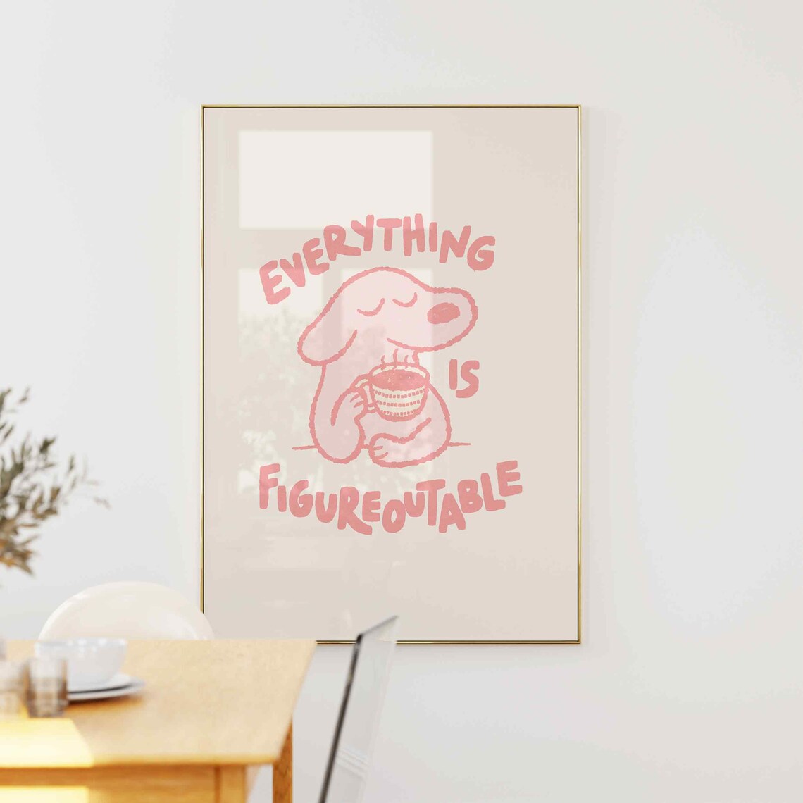 Everything Is Figureoutable Dog Art Print - Image 3