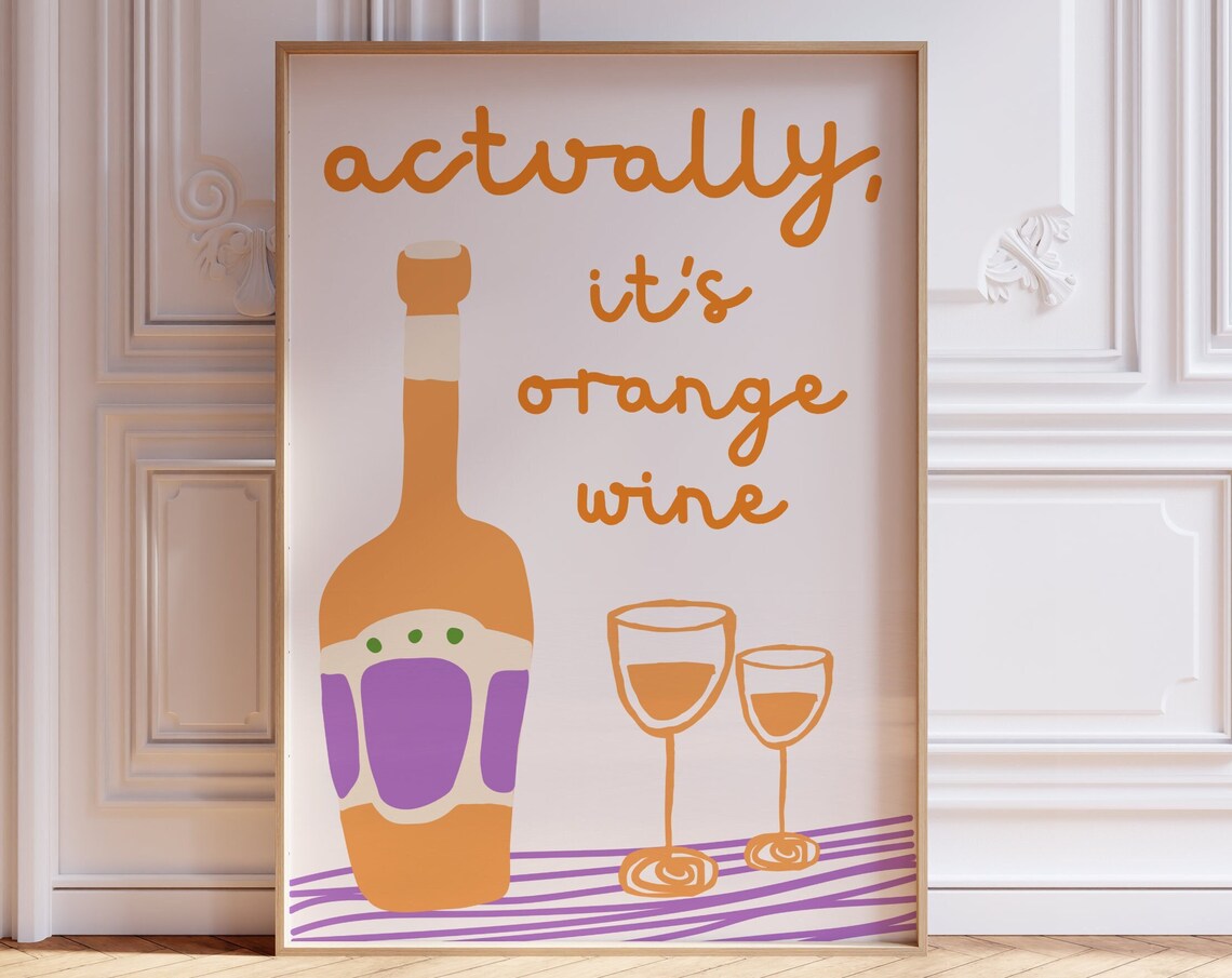 Actually Its Orange Wine Funny Bottle and Glasses Home Bar Poster