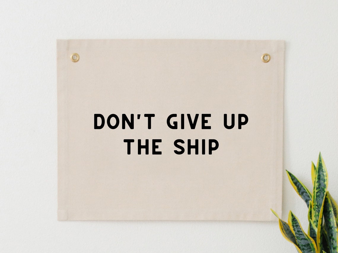 Dont Give Up the Ship Bold Black Canvas Flag Wall Art for Boat Lovers