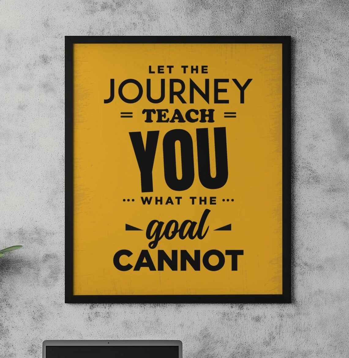 Let The Journey Teach You Mustard Yellow Motivational Quote Poster