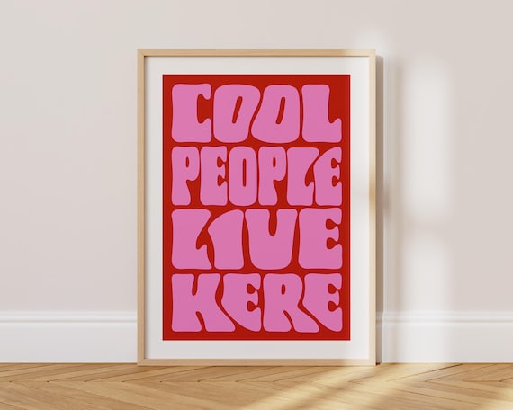 Cool People Live Here Retro Pink Typography Bold Red Art Poster