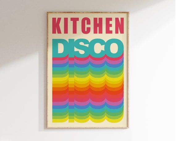 Kitchen Disco Poster Retro Rainbow Art Print Kitchen Quote Typography Art Print Colourful Kitchen Wall Art T038