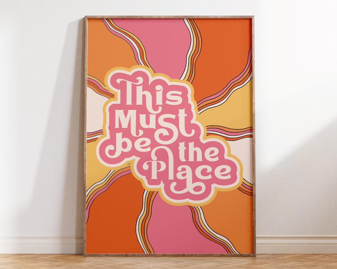 This Must Be The Place Groovy Pink Swirl Quote Poster Bedroom Decor