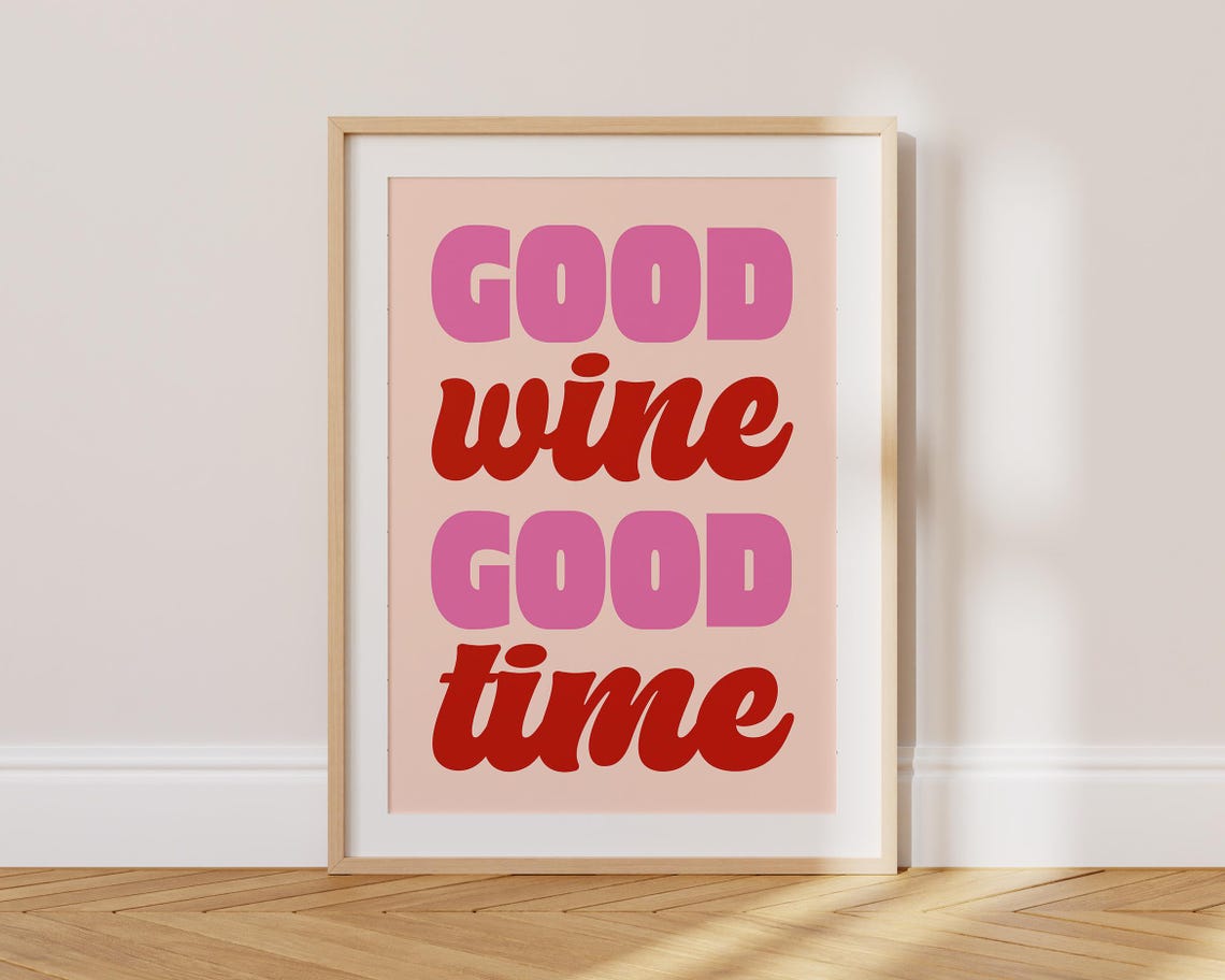 Good Wine Good Time Pink and Red Retro Bar Decor Typography Poster