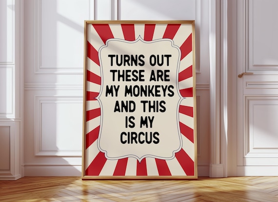 Turns Out These Are My Monkeys Funny Typography Poster
