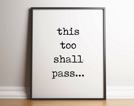This Too Shall Pass Minimalist Typewriter Font Quote Art Print