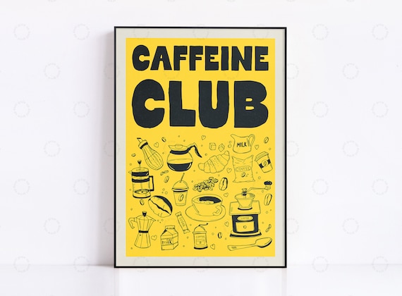 Caffeine Club Bold Yellow Coffee Doodles Kitchen Lovers Poster