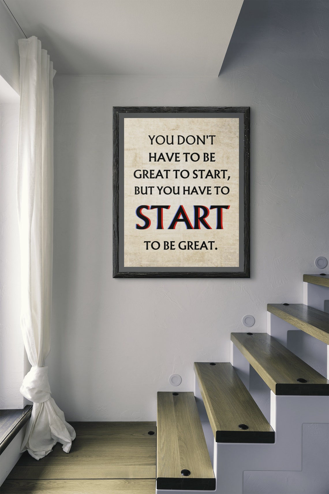 You Dont Have To Be Great To Start Inspirational Quote Poster
