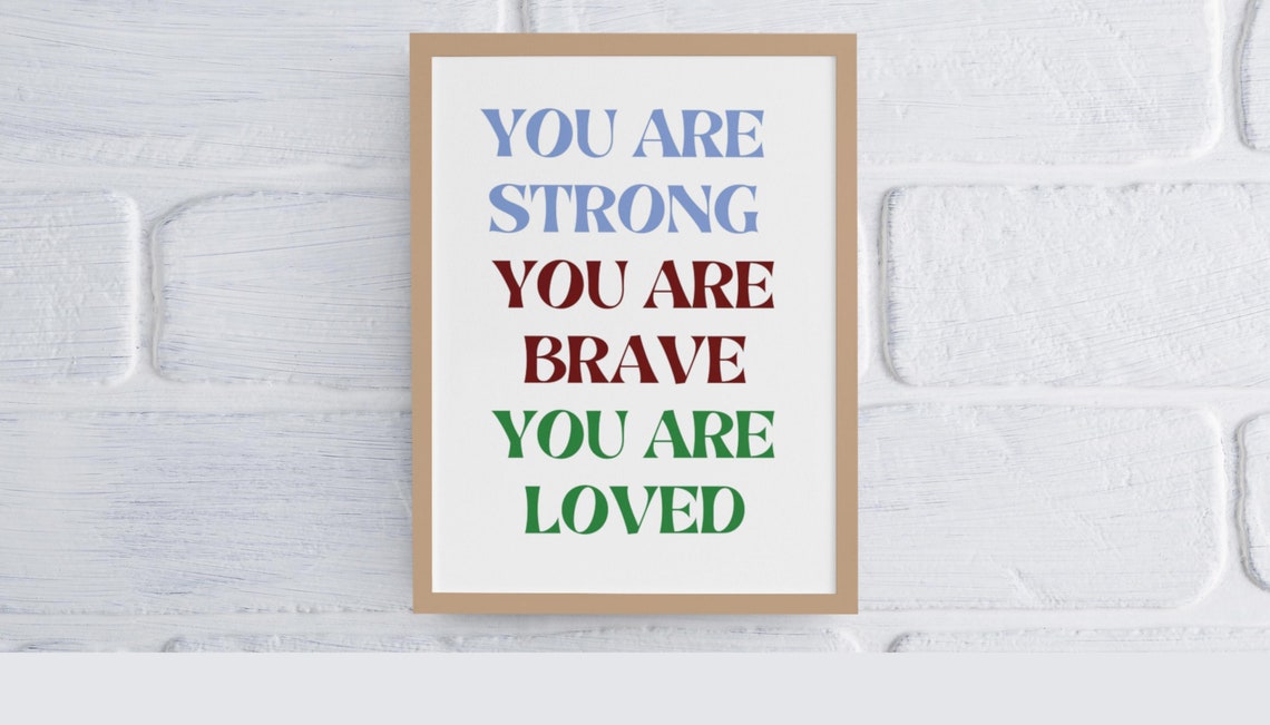 You Are Strong Brave Loved Rainbow Daily Color Affirmation Poster