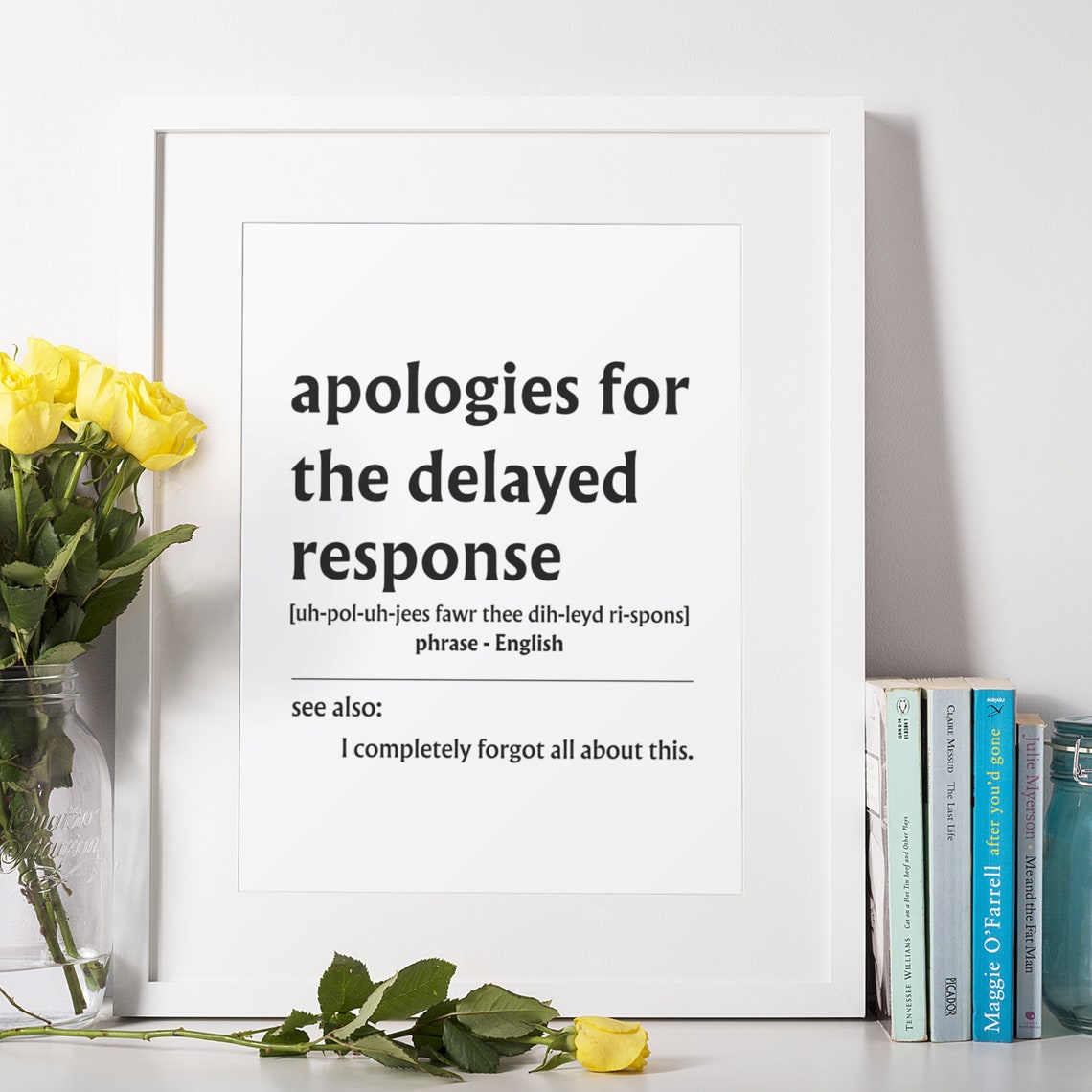 Apologies For The Delayed Response Funny Office Definition Poster - Image 8