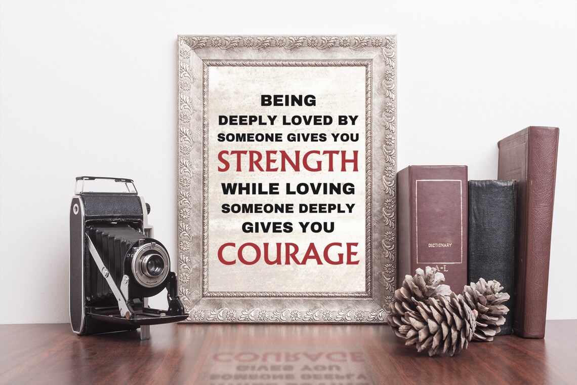 Being Deeply Loved Gives You Strength Loving Gives Courage Lao Tzu Poster - Image 3