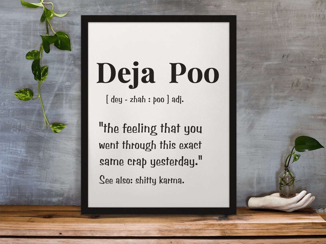 Funny Deja Poo Bathroom Definition Poster