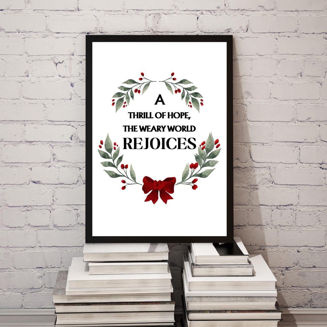 A Thrill Of Hope The Weary World Rejoices Christmas Wreath Poster