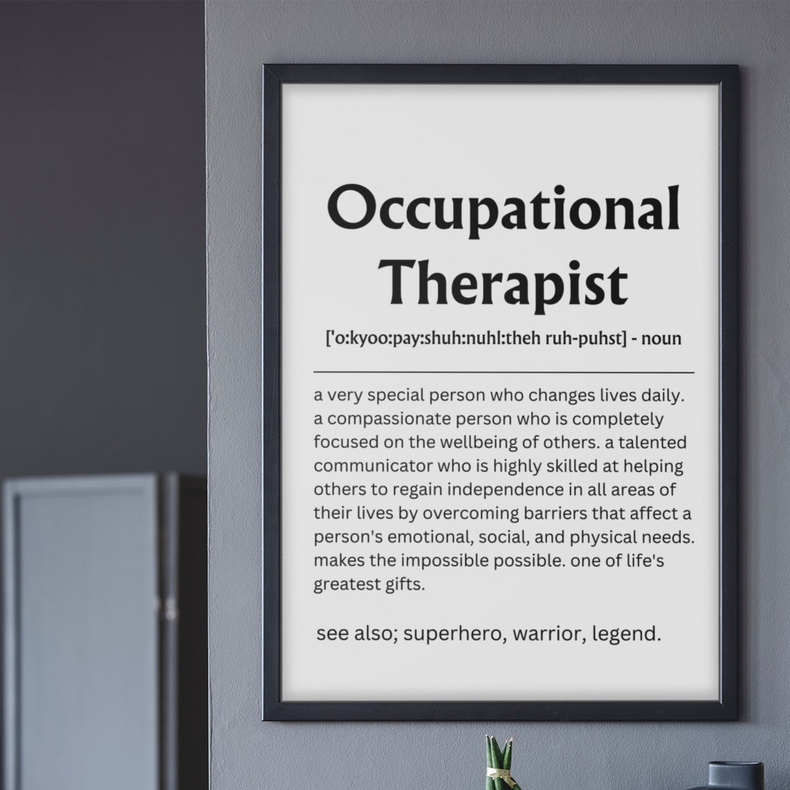 Occupational Therapist Definition Appreciation Gift Quote Poster - Image 3
