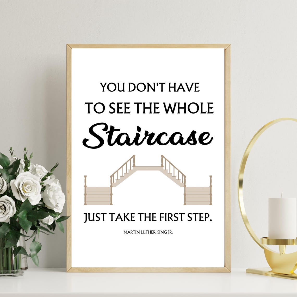 Martin Luther King Jr Staircase First Step Inspirational Poster