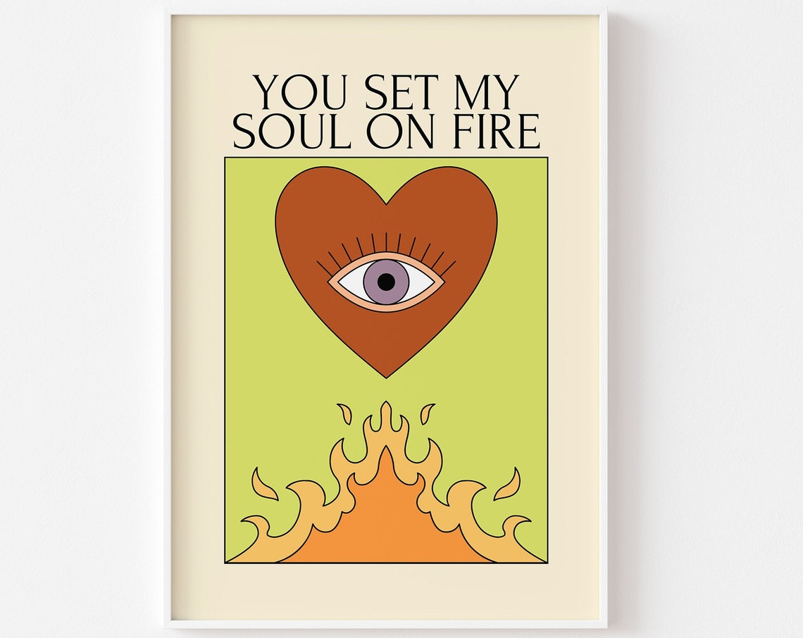 You Set My Soul On Fire Boho Heart Eye Retro Flame Love Poster