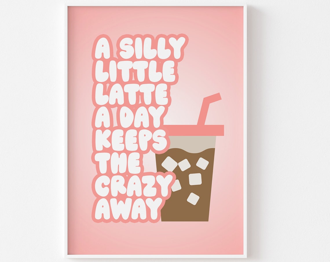 Silly Little Latte A Day Funny Coffee Pink Bubble Letter Poster