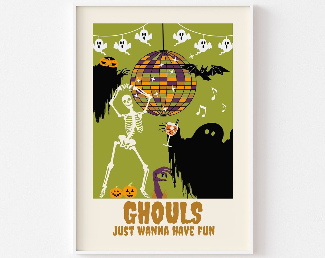 Ghouls Just Wanna Have Fun Halloween Disco Print