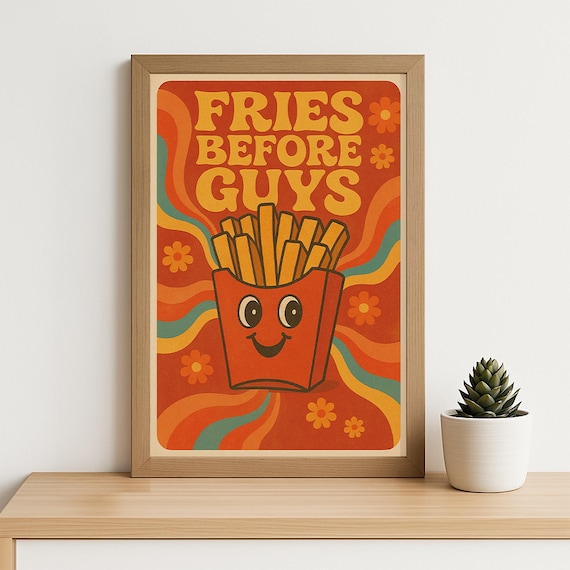 Retro Fries Before Guys Smiling Fries Carton Kitchen Quote Poster