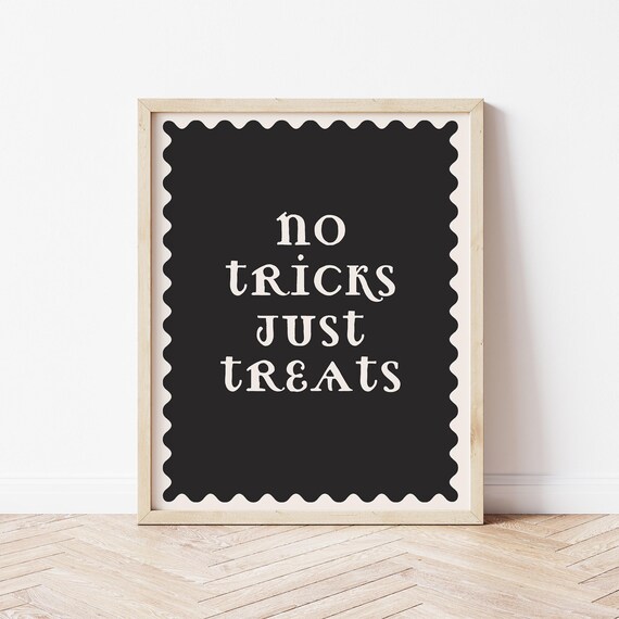 No Tricks Just Treats Cream Lettering on Black Scallop Poster