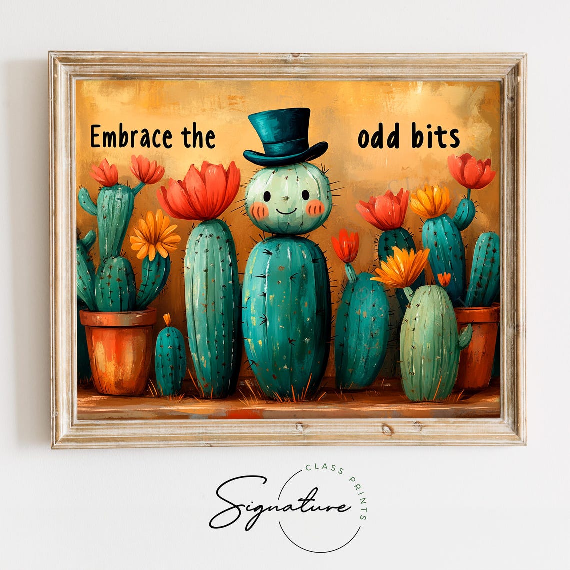 Embrace The Odd Bits Quote Smiling Cactus In Top Hat Quirky Art Poster