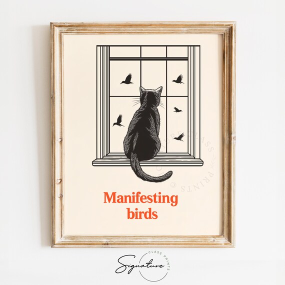 Manifesting Birds Black Cat Window Watcher Retro Quote Wall Art