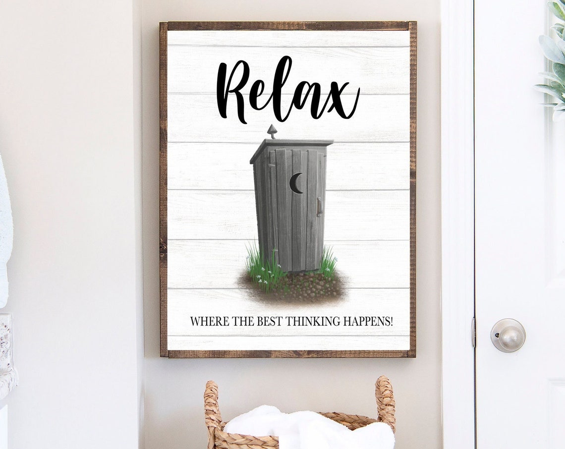 Relax Where The Best Thinking Happens Gray Outhouse Bathroom Poster