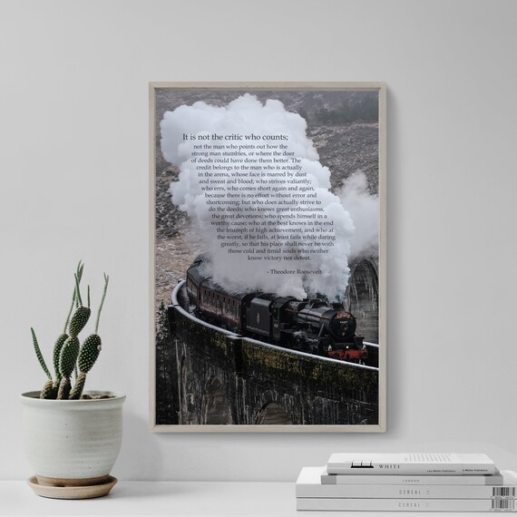 Theodore Roosevelt Man in the Arena Steam Train Viaduct Quote Poster