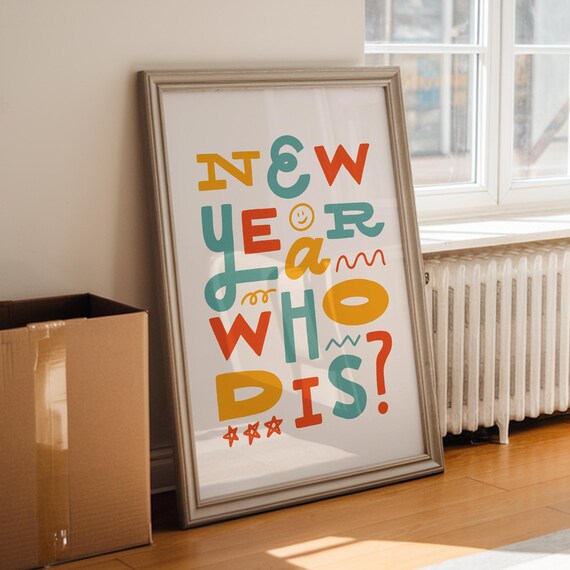 New Year Who Dis Motivational Lettering, Art Print