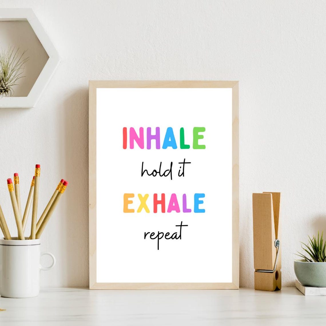 Inhale Hold It Exhale Repeat Rainbow Breathing Exercise Kids Poster - Image 3