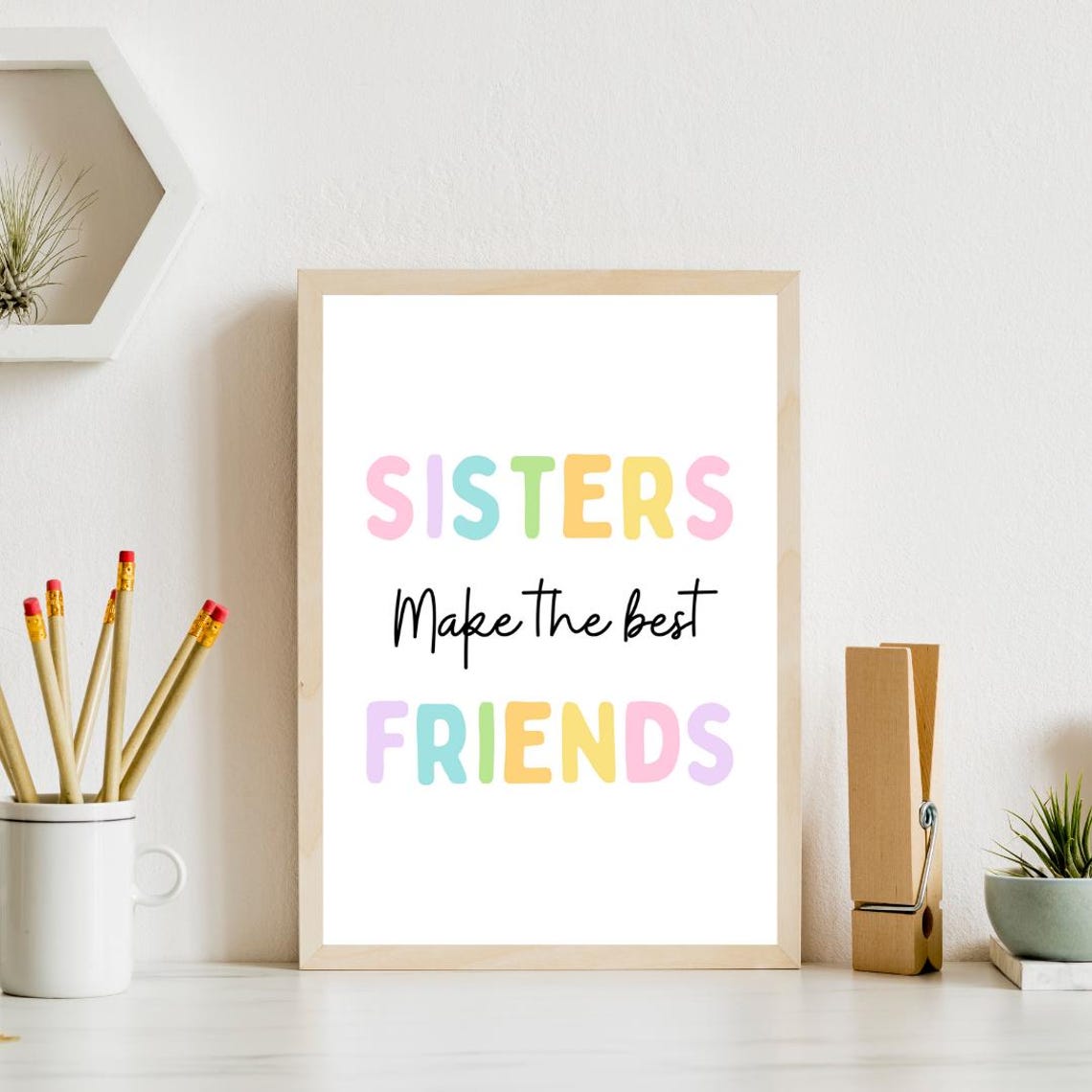 Sisters Make The Best Friends Poster Girls Bedroom Decor Siblings Poster Sisters Poster Playroom Poster Girls Wall Prints Girls Decor - Image 4