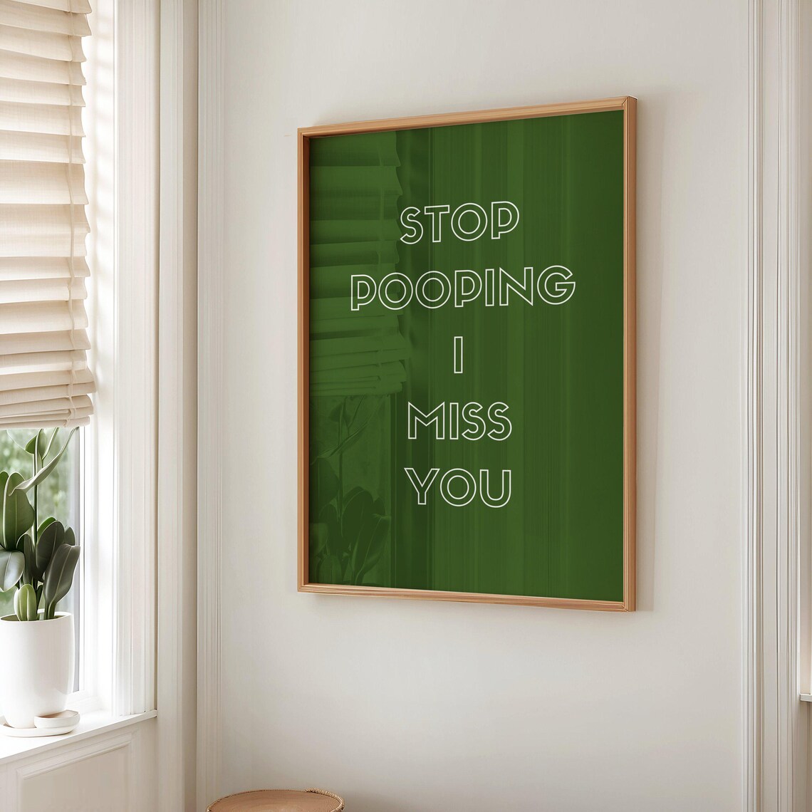 Stop Pooping, I Miss You Funny Bathroom Wall Art