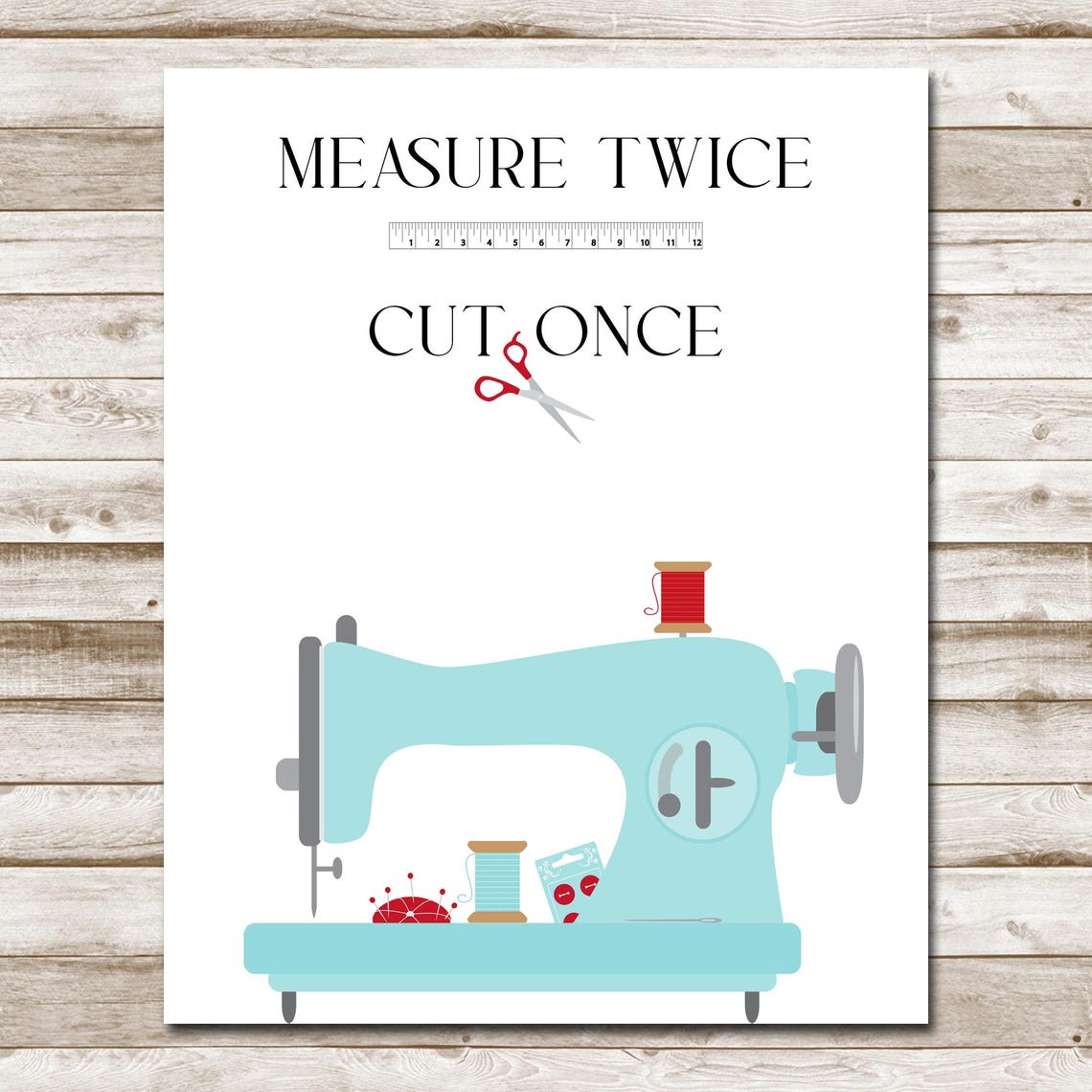 Measure Twice Cut Once Teal Sewing Machine Craft Room Art Print - Image 4