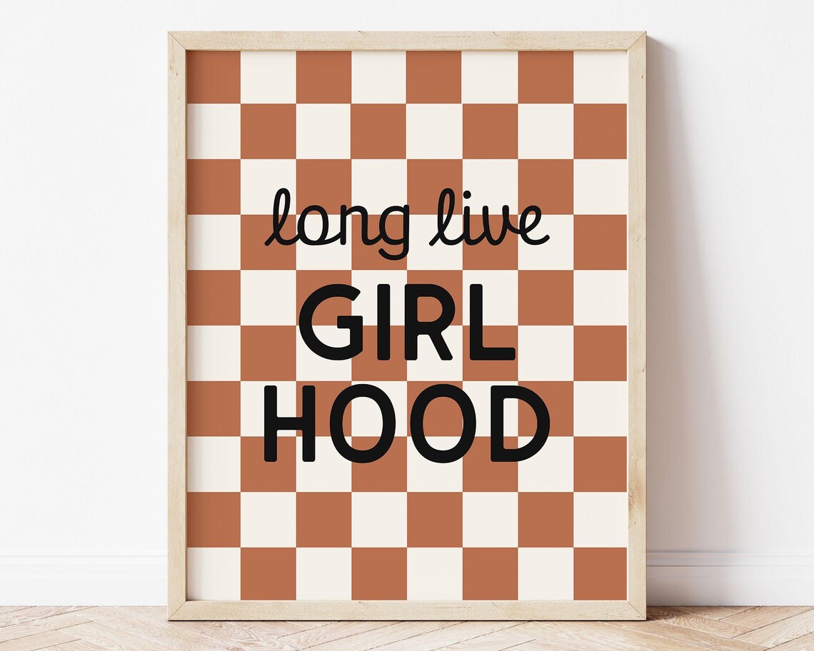 Long Live Girlhood Burnt Orange Checkerboard Retro Girls Room Wall Art