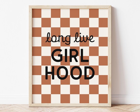 Long Live Girlhood Wall Art Burnt Orange Retro Checker Toddler Girls Room Decor Kids Trendy Wall Art Boho Room Decor Y2k Decor