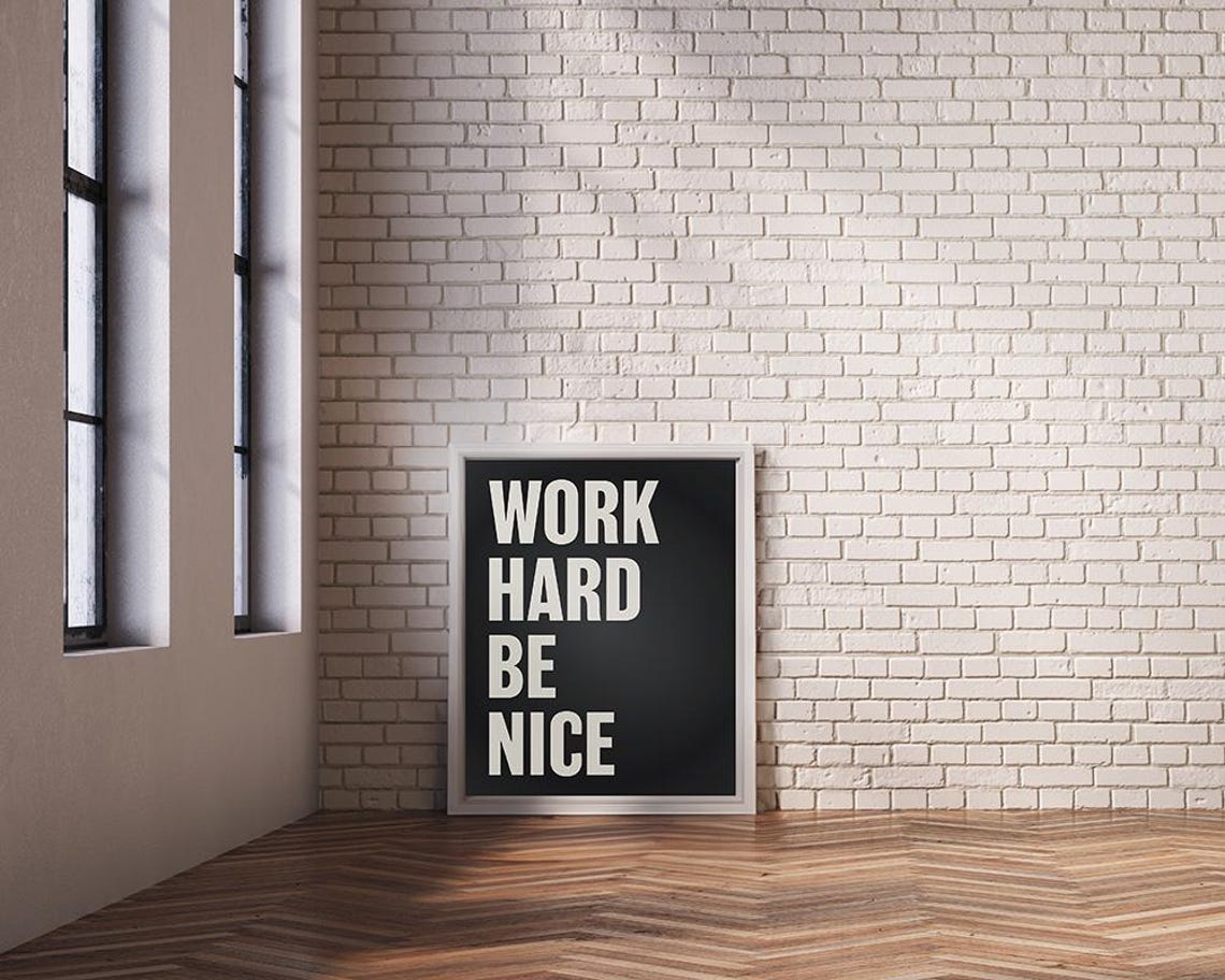 Work Hard Be Nice Black And White Bold Typography Motivational Poster