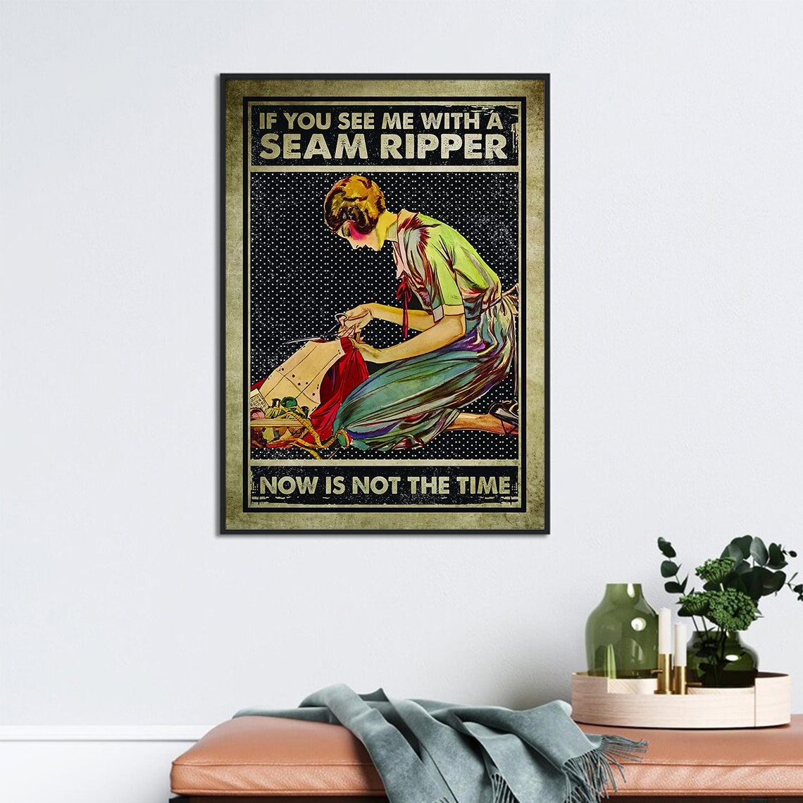 If You See Me With A Seam Ripper Funny Vintage Sewing Poster - Image 3