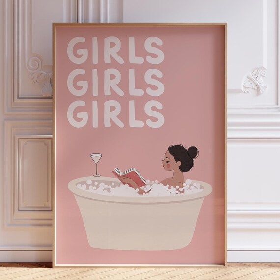 Girls Girls Girls Pink Bubble Bath Reading Quote Poster for Bathroom