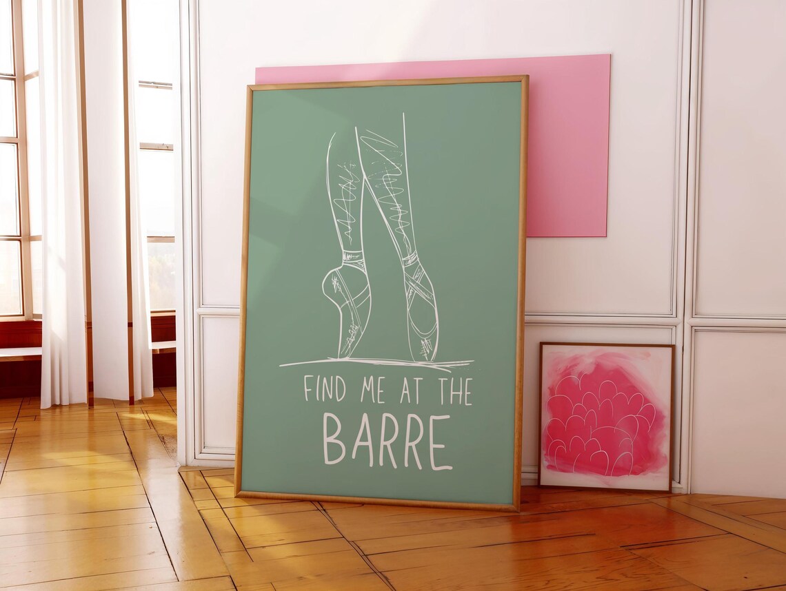 Sage Green Find Me At The Barre Pointe Shoes Ballet Dancer Poster - Image 3