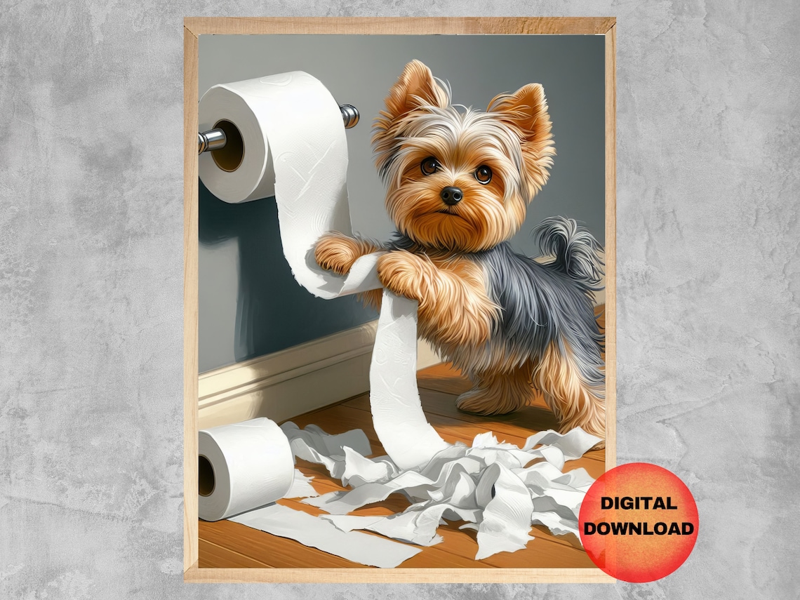 Yorkie Bathroom Wall Art, Funny Dog Lover Poster