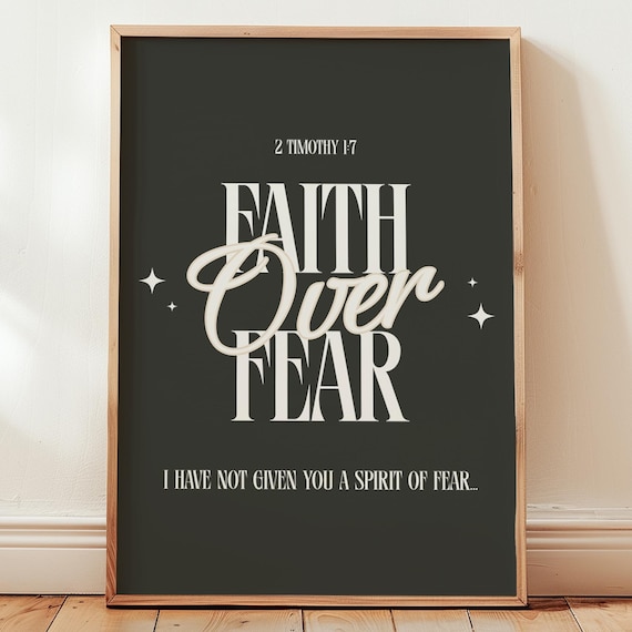 Faith Over Fear Scripture 2 Timothy 1 7 Black Typography Poster